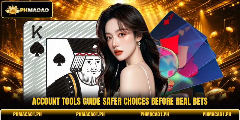 Account tools guide safer choices before real bets