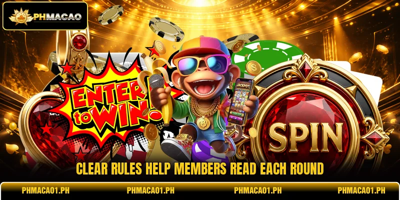 Clear rules help members read each round