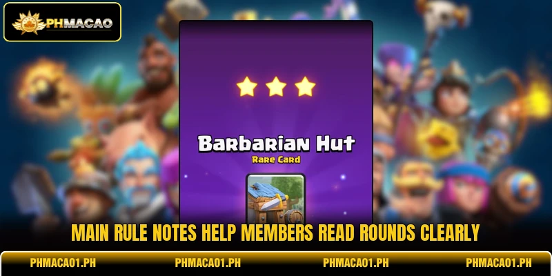 Main rule notes help members read rounds clearly