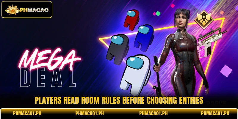 Players read room rules before choosing entries Players read room rules before choosing entries