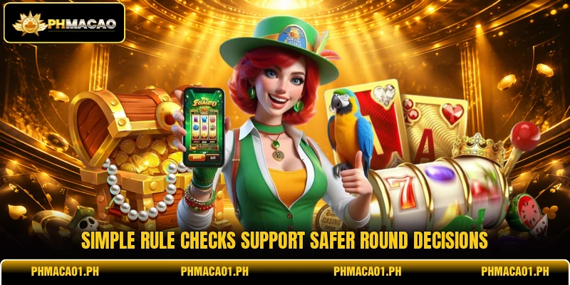 Simple rule checks support safer round decisions Simple rule checks support safer round decisions
