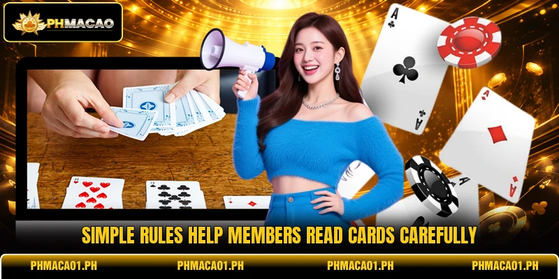 Simple rules help members read cards carefully