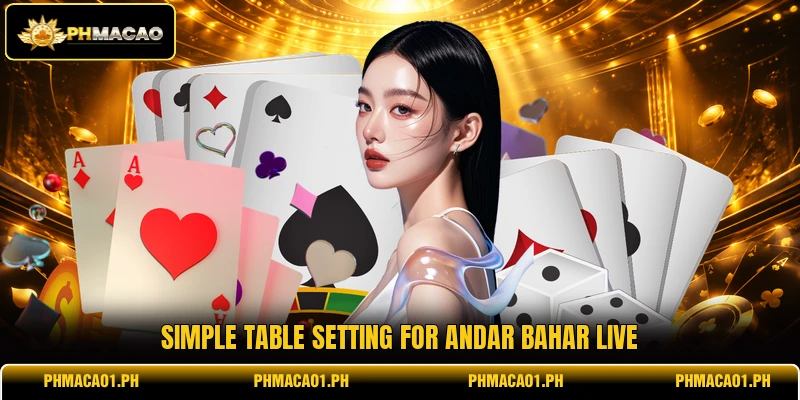 Simple table setting for Andar Bahar Live Simple table setting for Andar Bahar Live