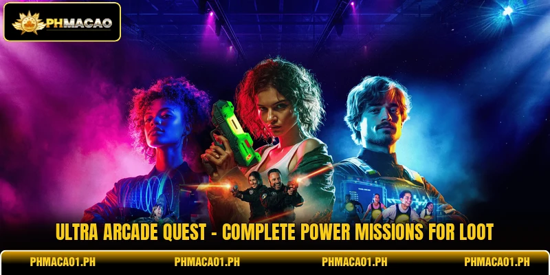 Ultra Arcade Quest - Complete Power Missions For Loot